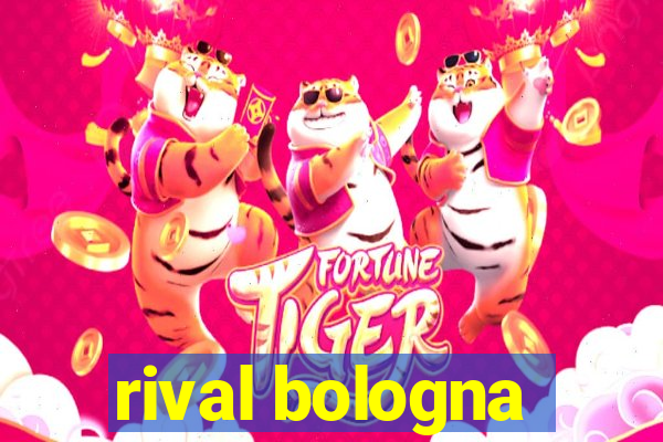 rival bologna